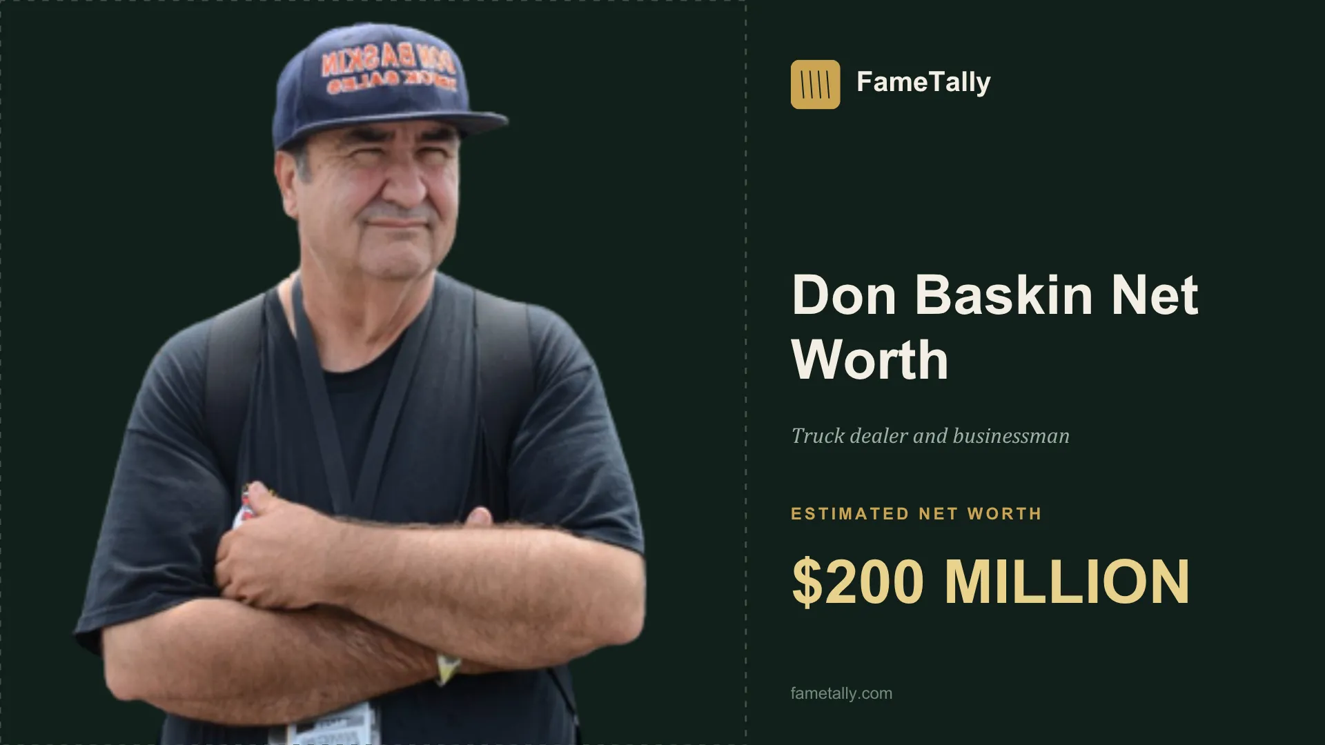 Don Baskin net worth 2026, Truck dealer and businessman
